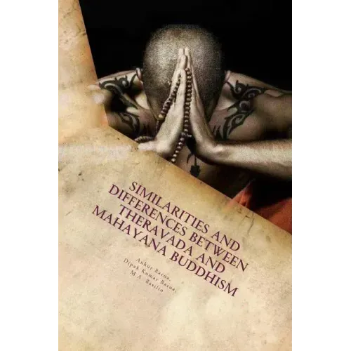 Book cover of Similarities and Differences Between Theravada and Mahayana Buddhism: dark background with meditating monk in prayer pose holding mala beads, warm orange lighting and arm tattoos