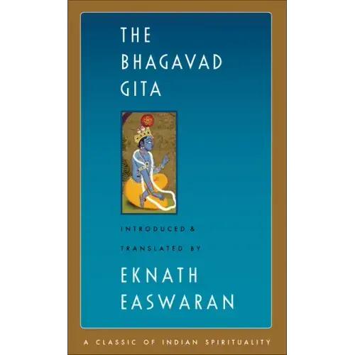 The Bhagavad Gita translated by Eknath Easwaran book cover – blue background with gold border, inset illustration of blue-skinned Krishna with crown and flute, Introduced & Translated by Eknath Easwaran, A Classic of Indian Spirituality