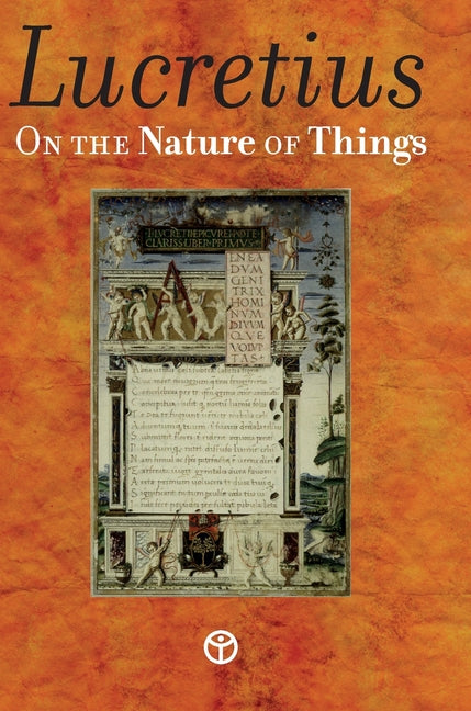 On the Nature of Things: De Rerum Natura