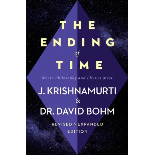 The Ending of Time by J. Krishnamurti and David Bohm book cover – revised & expanded edition, diamond-shaped design on starry cosmic background, Where Philosophy and Physics Meet
