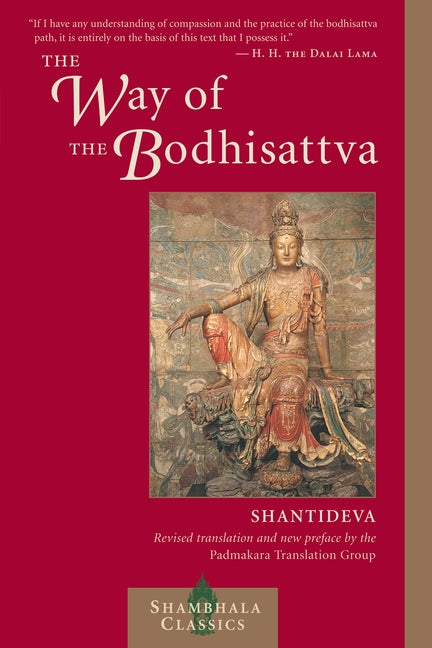 Book cover of The Way of the Bodhisattva by Shantideva, Shambhala Classics revised edition with new preface by Padmakara Translation Group, maroon background featuring traditional thangka painting of Avalokiteshvara bodhisattva, endorsed by Dalai Lama as essential for bodhisattva path and compassion practice
