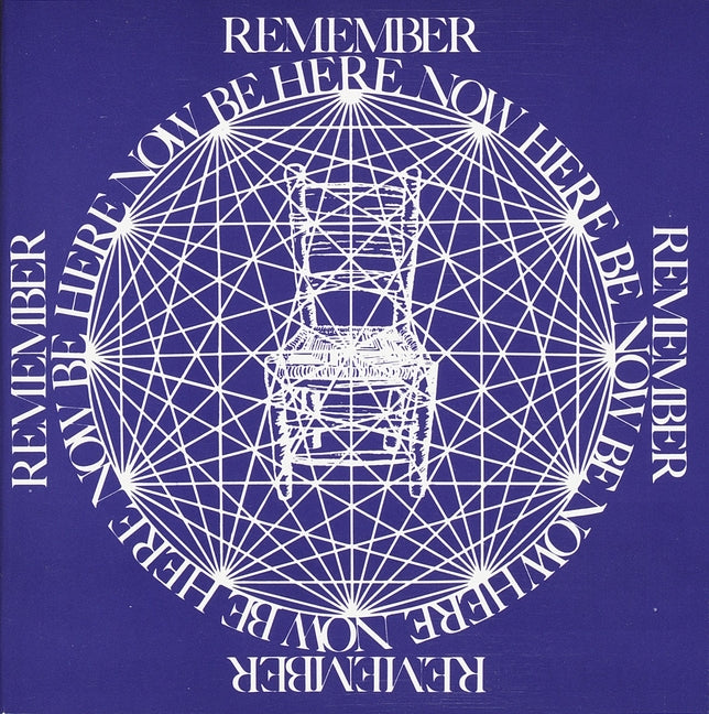 Book cover of Be Here Now (Remember, Be Here Now) by Ram Dass, featuring a deep purple background with white sacred geometry mandala—radial lines forming a circular grid around a simple wooden chair at center, encircled by repeating 'REMEMBER BE HERE NOW' text—iconic symbol of presence, mindfulness, and Zen awakening

